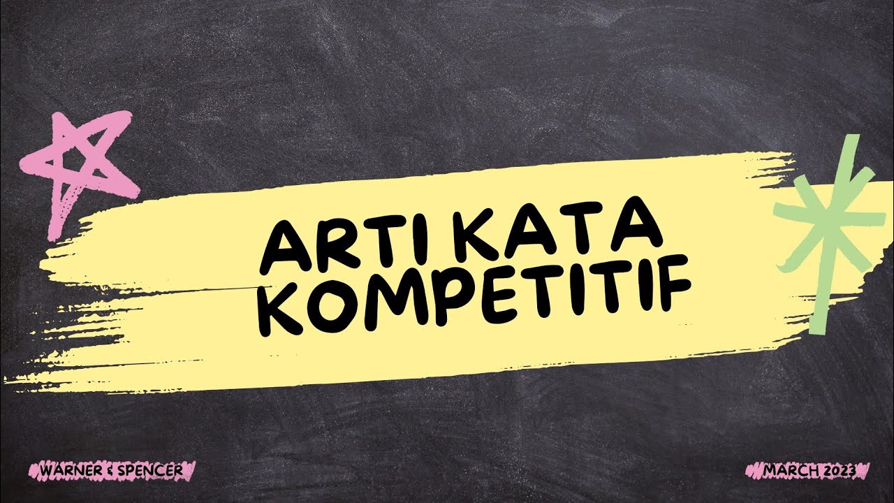 ARTI KATA KOMPETITIF (Ini Penjelasannya)