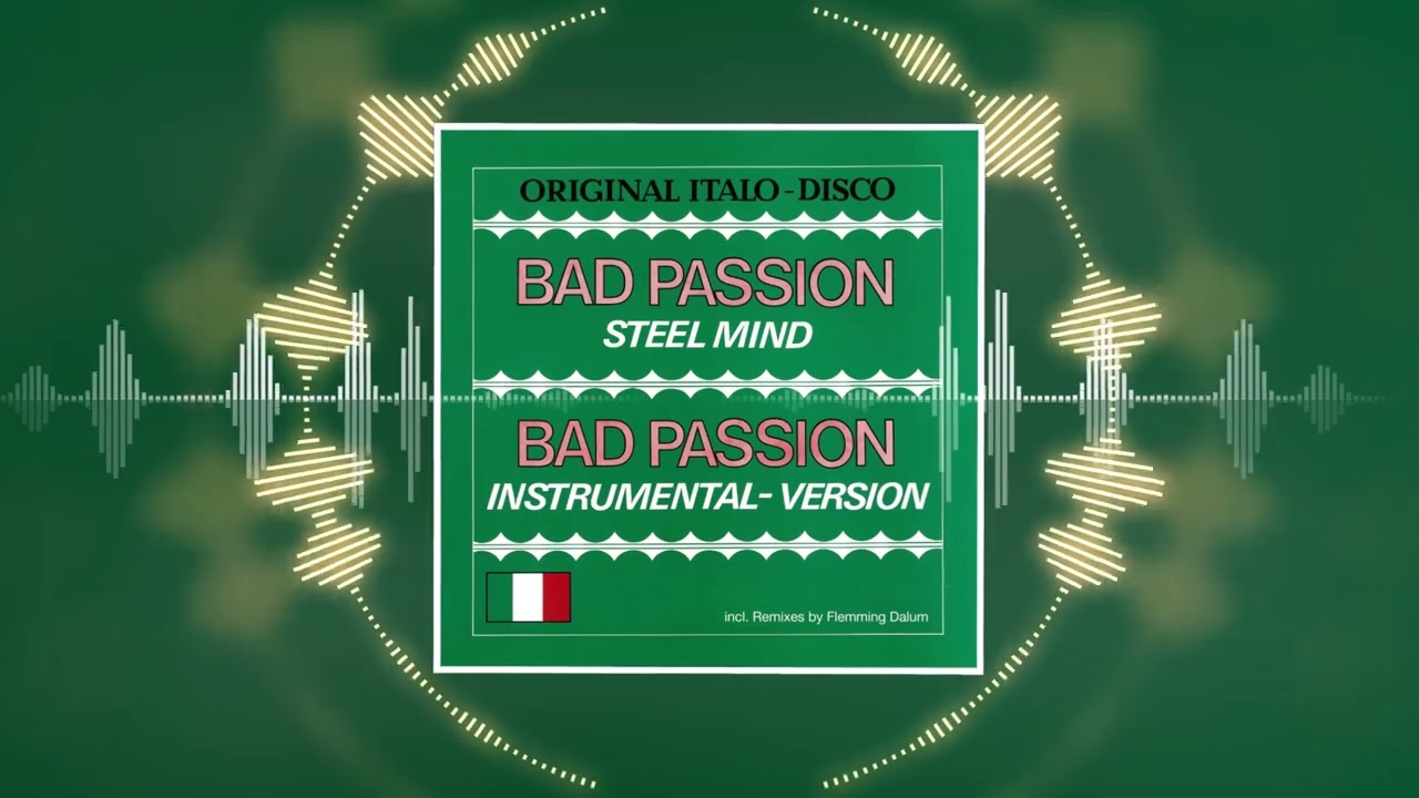 STEEL MIND - Bad Passion (ZYX Edit Remastered 2022)