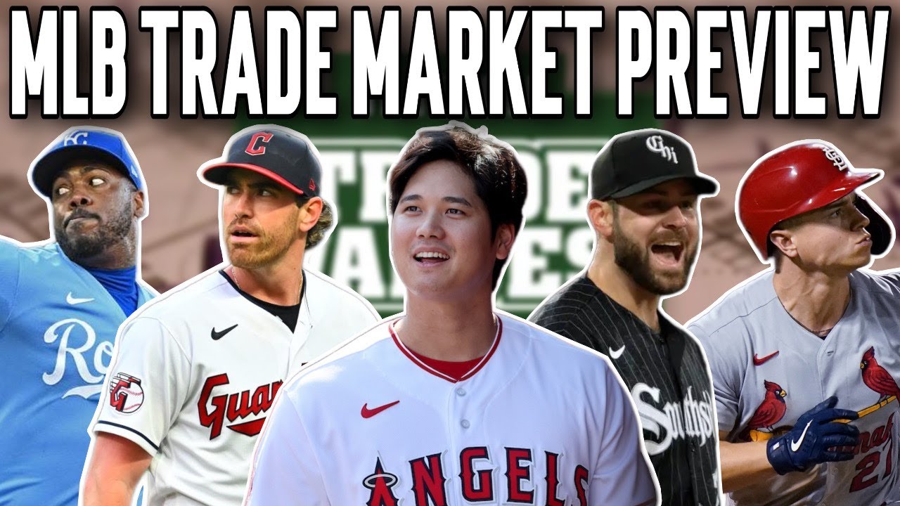 2023 MLB Trade Market Preview w/ Baseball Trade Values