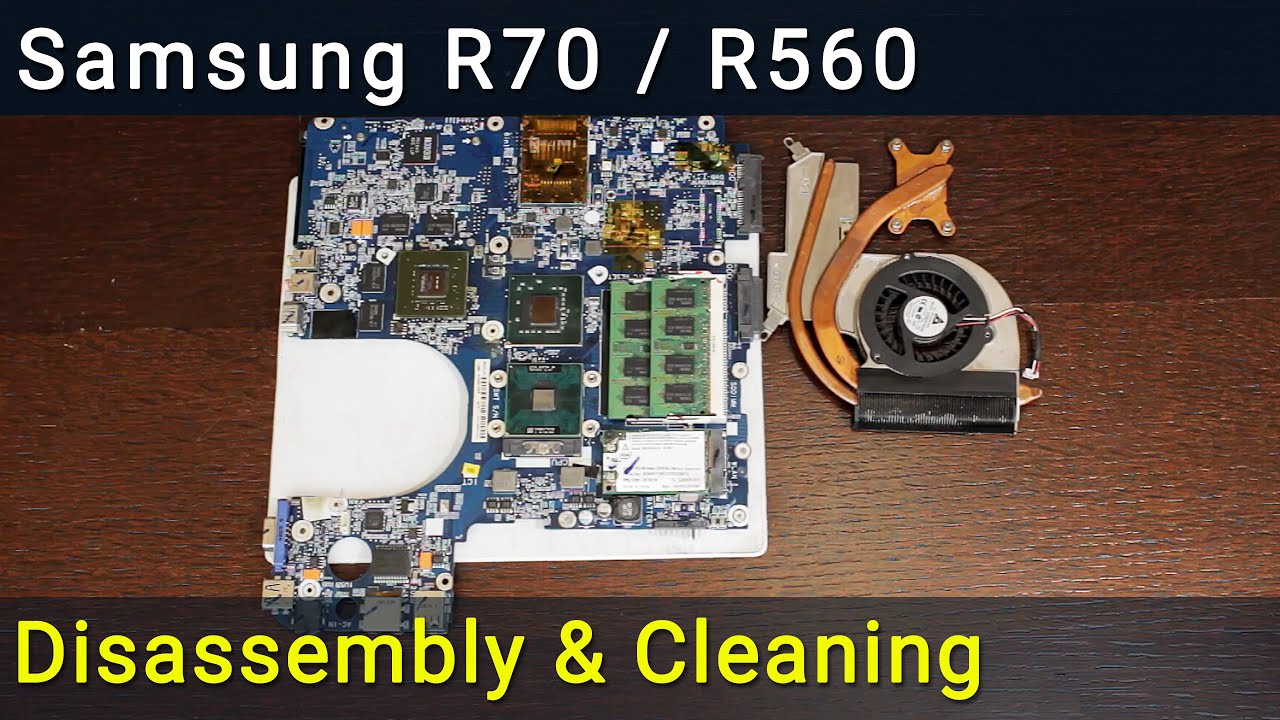 Samsung R70, R560  Разборка, чистка вентилятора от пыли и замена термопасты