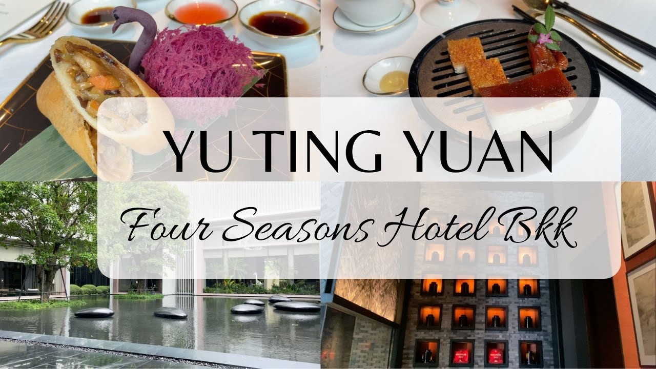 Yu Ting Yuan | Four Seasons Hotel Bkk