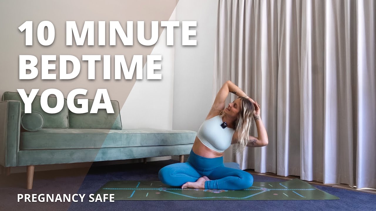 10-minute Bedtime Yoga | Gentle stretch and relaxation (Pregnancy Safe).. Ashley Freeman