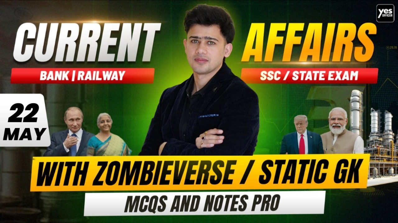 🔴22 May 2026 | Daily Current Affairs | For Bank, Insurance & SSC Exams