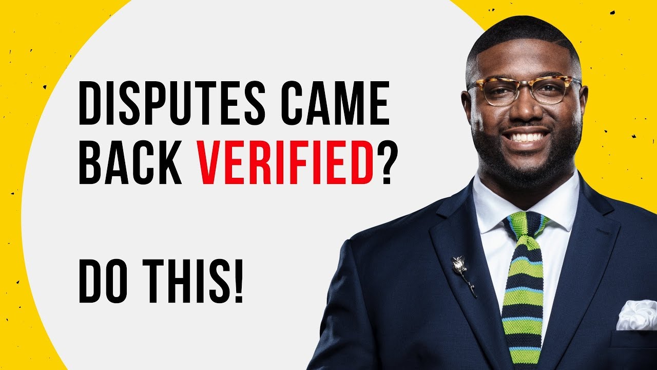 What to do if a Dispute is Verified on Credit Report | Credit Repair Secrets