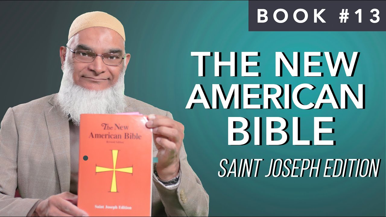 Book 13: The New American Bible, Saint Joseph Edition | Ramadan 2021 series | 30 Life-Changing Books