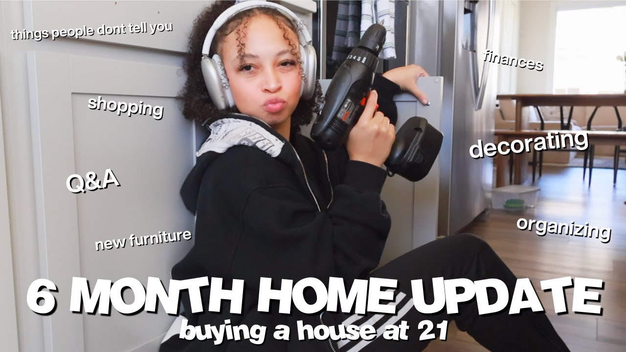 6 MONTH HOUSE UPDATE! | homeowner Q&A, organizing, upgrades, finances + more! | buying a home at 21