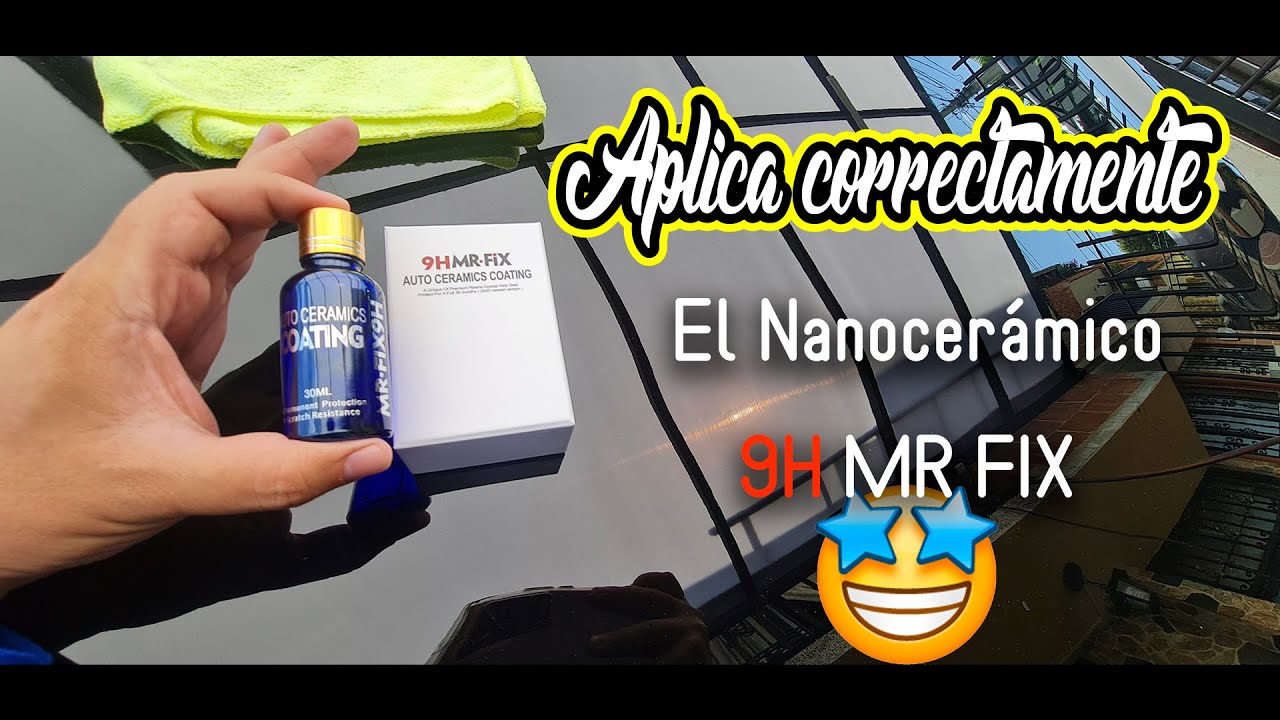 Como aplicar un ceramico Mr fix 9H  correctamente
