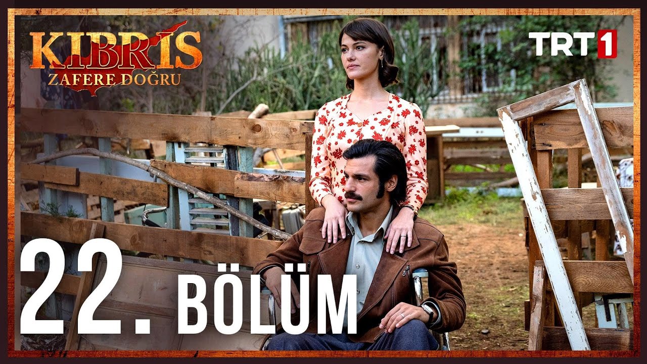 Kıbrıs Zafere Doğru 22. Bölüm