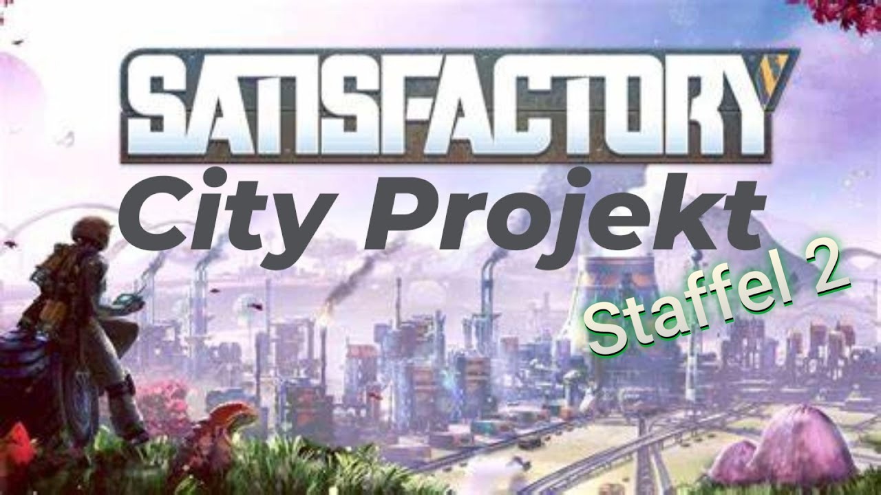 Satis City Phase 1 Abgeschlossen! | #005 Satisfactory