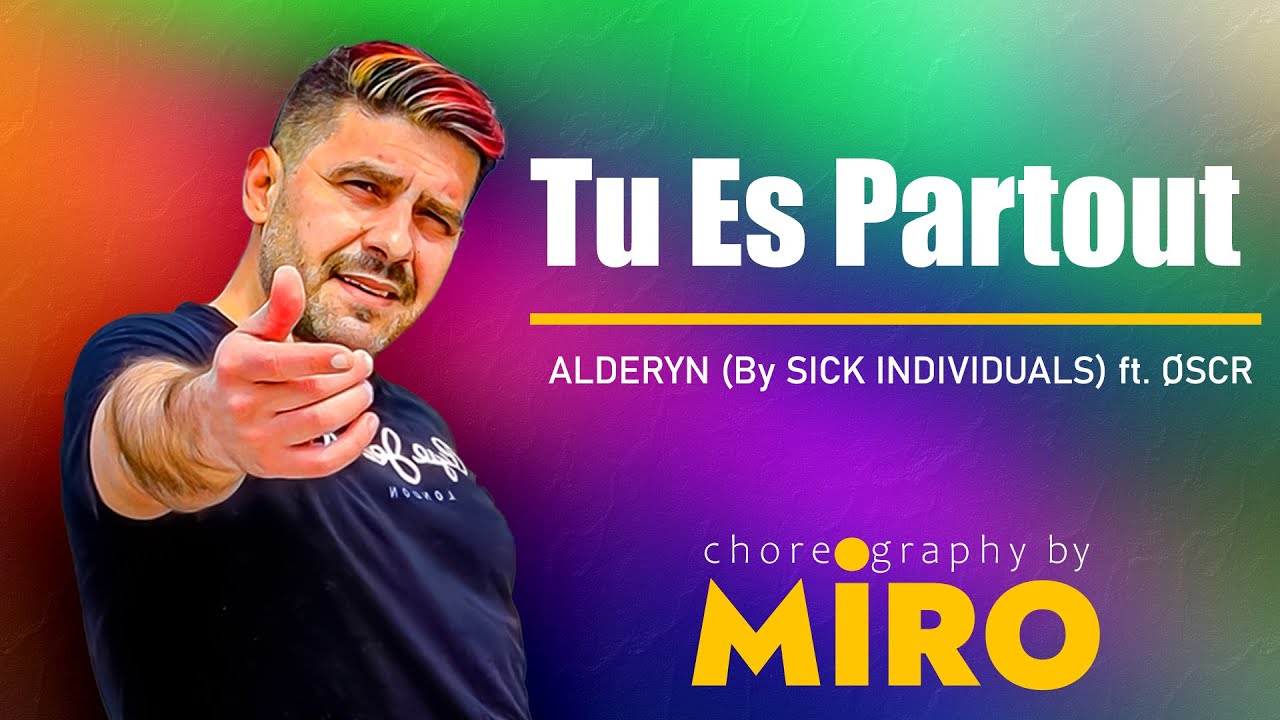 ZUMBA - MIRO - Tu Es Partout - ALDERYN (By SICK INDIVIDUALS) ft. ØSCR