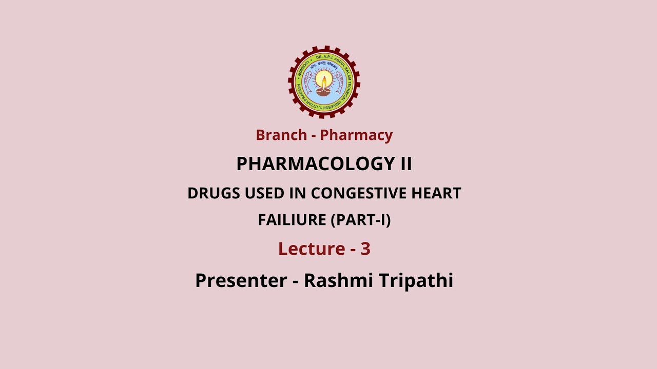 Pharmacology-II Drugs used in Congestive Heart Failure Part-1 | AKTU Digital Education