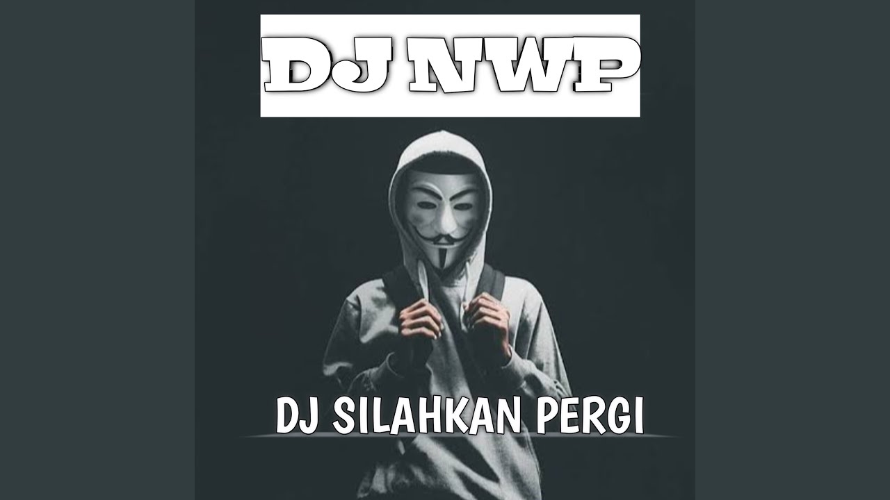SILAHKAN PERGI BILA TAK ADA HATI (DJ REMIX Official)