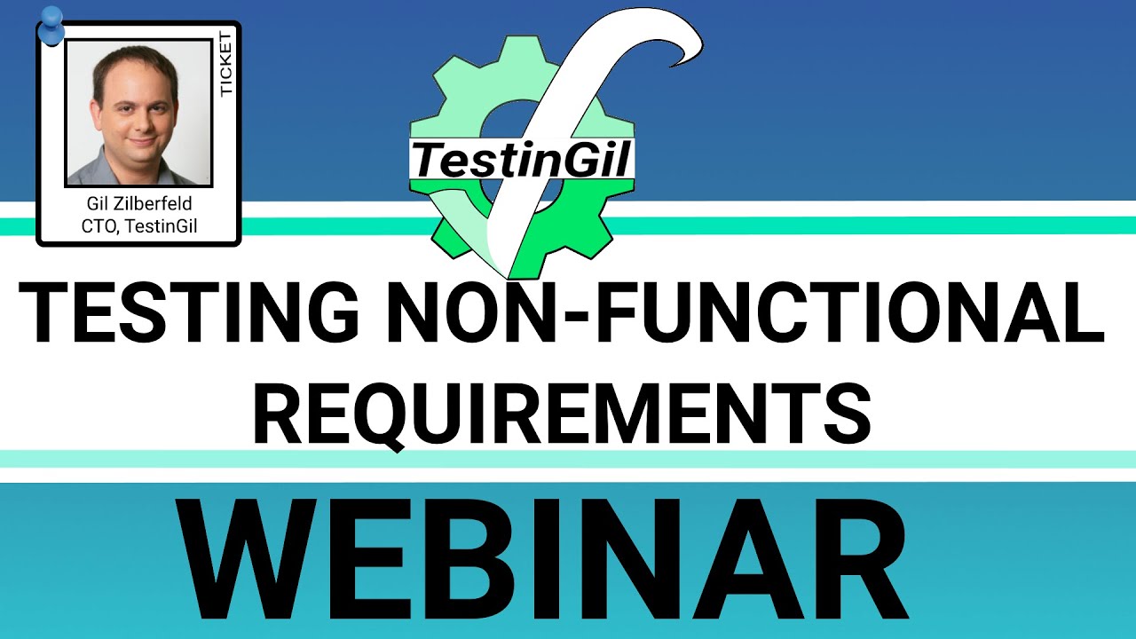 Testing Non-Functional Requirements - Webinar Recording