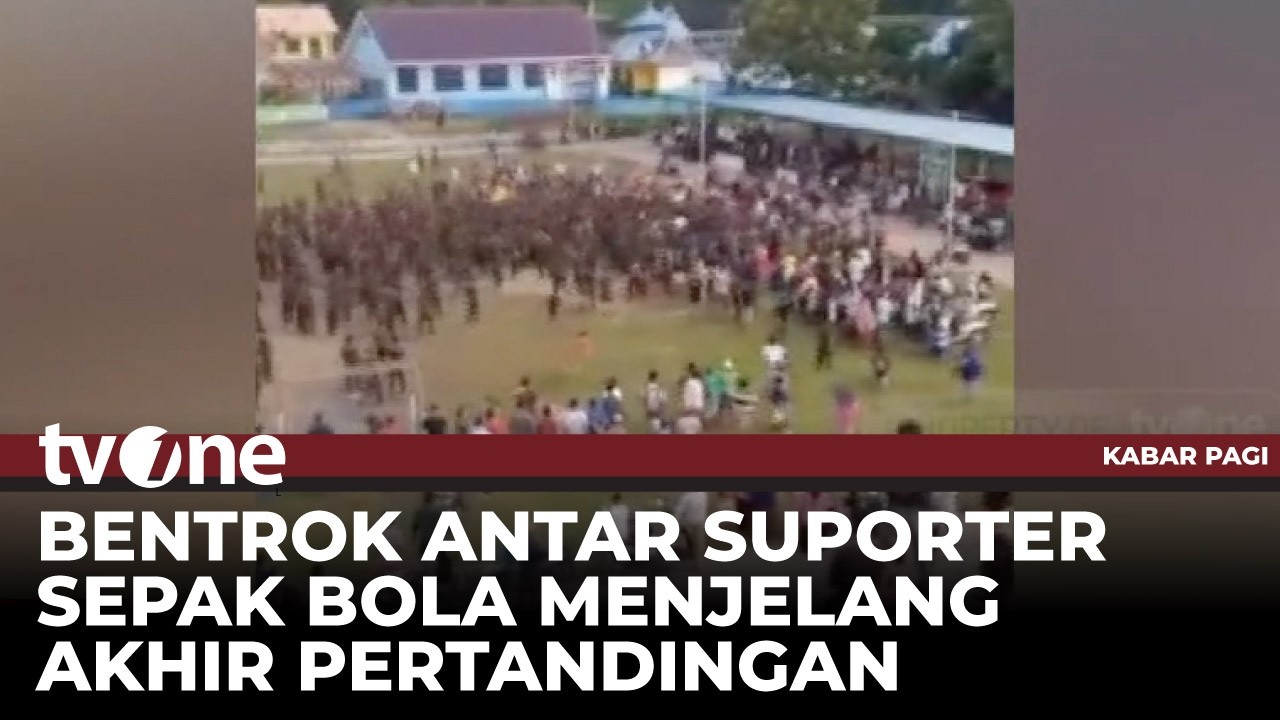 Laga Sepak Bola Ricuh Lagi, Ratusan Suporter Bentrok | Kabar Pagi