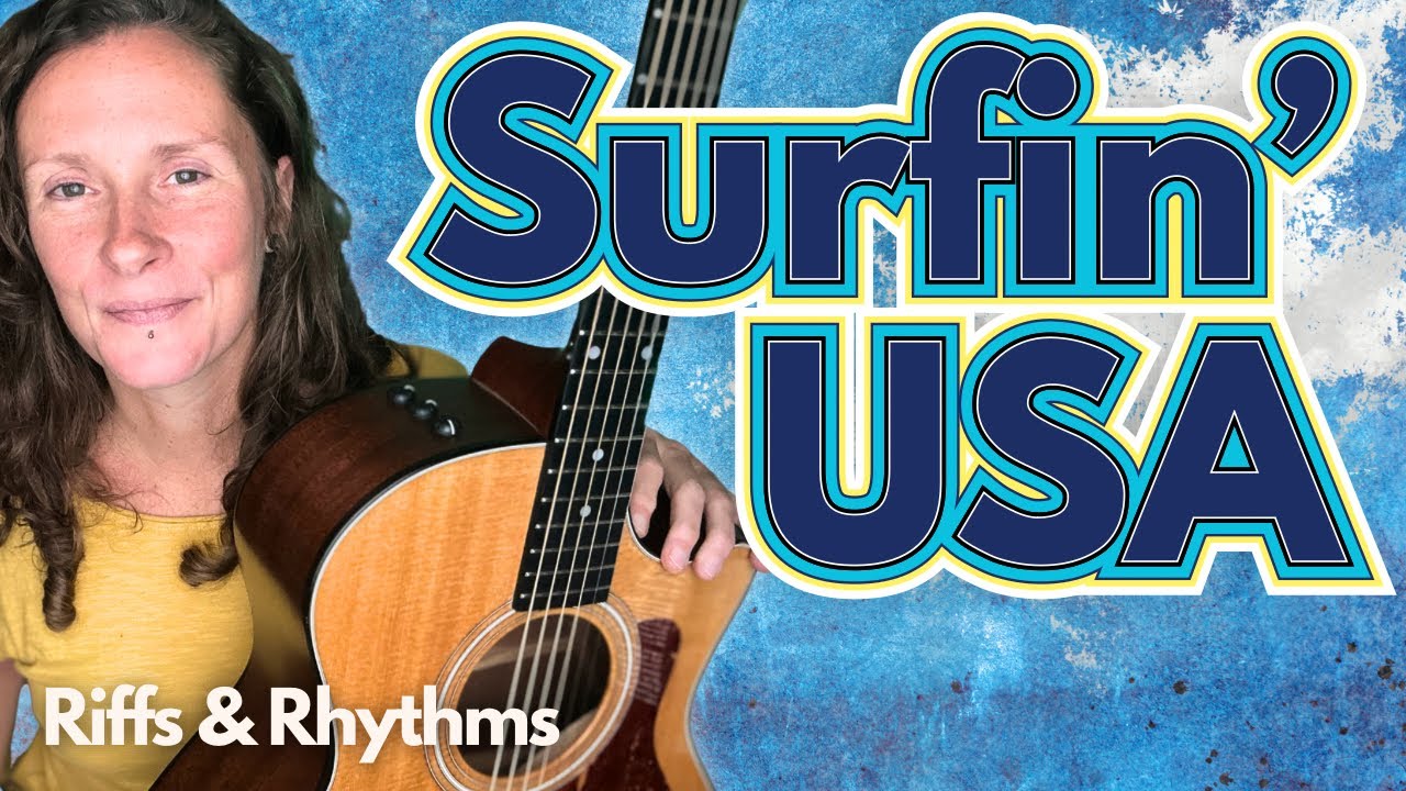 Как играть THE BEACH BOYS Surfin' USA — РУКОВОДСТВО ПО АКУСТИЧЕСКОЙ ГИТАРЕ