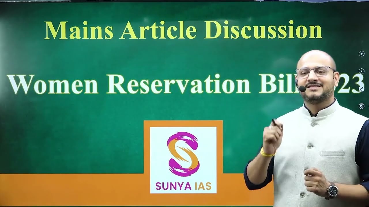 Women Reservation Bill 2023 | Mains Article Discussion | Sunya IAS