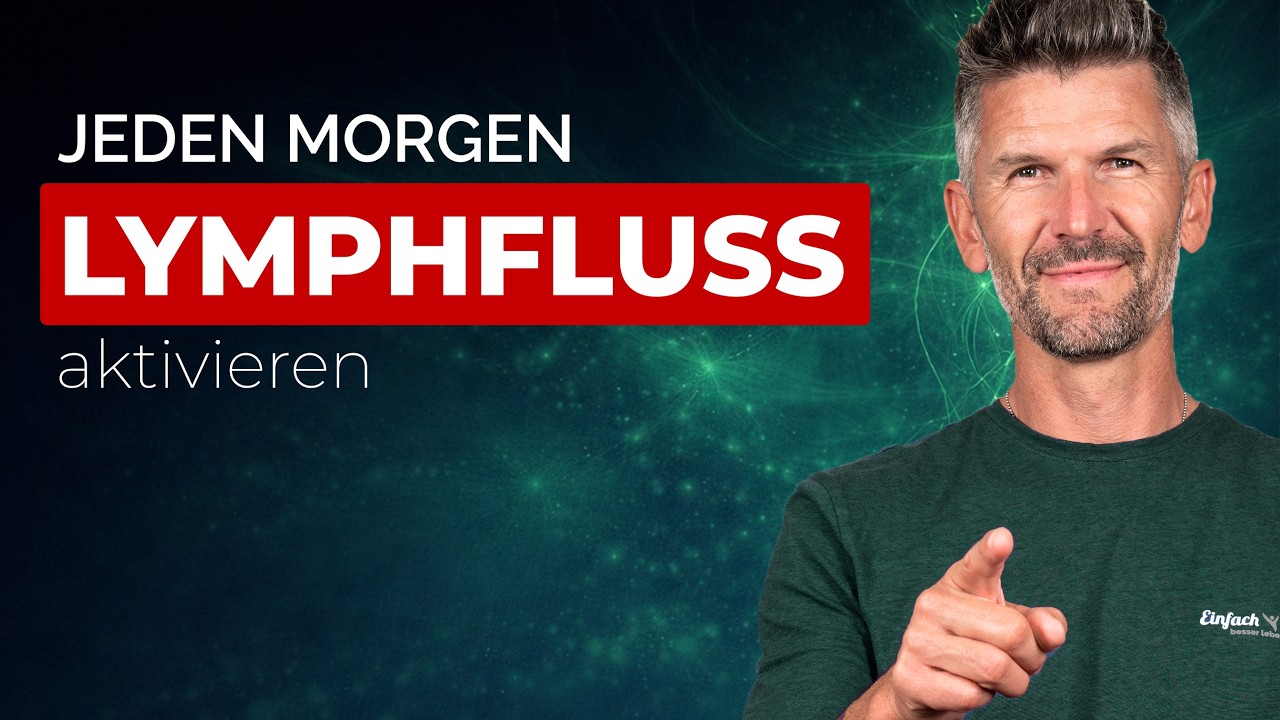 Lymphfluss aktivieren am Morgen – 15 Minuten nach Chinesischer Medizin