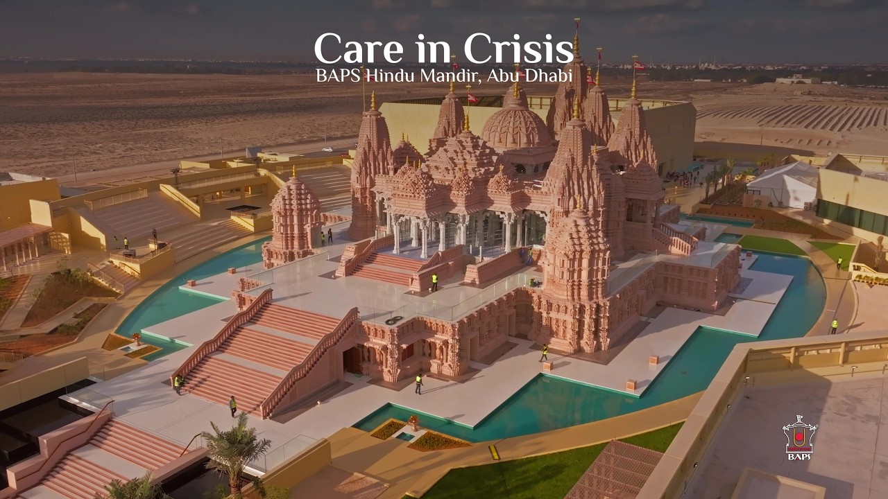Care in Crisis: BAPS Hindu Mandir, Abu Dhabi, March 2026