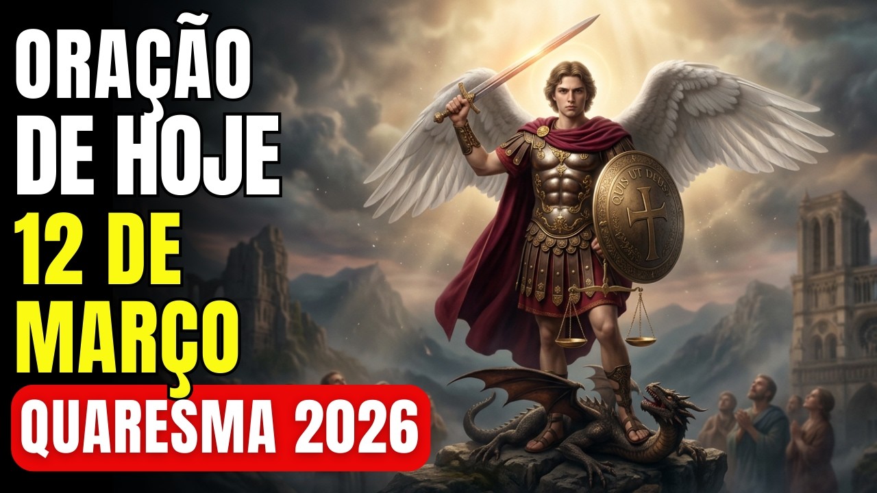 PRECISO DE UM MILAGRE! ESTA ORAÇÃO NA QUARESMA CHAMA SÃO MIGUEL ARCANJO
