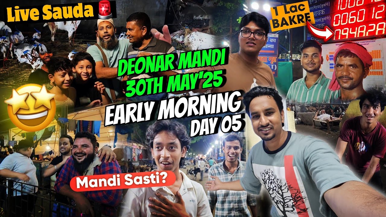 Deonar Bakra Mandi Day 5 | Friday | 30 May 2025 | Early Morning Visit & Bakra Prices!