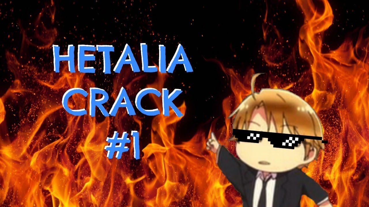 ~Hetalia Crack~