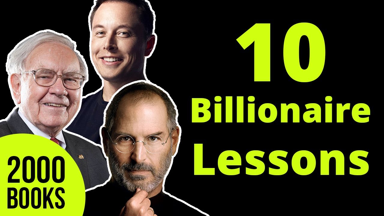 10 Lessons from the Greatest Entrepreneurs- Warren Buffett, Elon Musk, Steve Jobs, Jeff Bezos, Ford