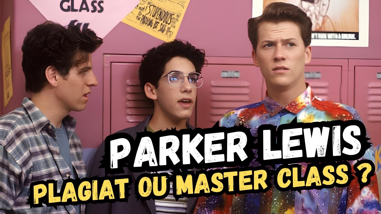 Parker Lewis ne perd jamais - Plagiat ou Master Class ?