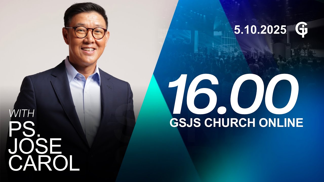 Ibadah Online GSJS 6 - Ps. Jose Carol - Pk.16.00 (5 Oktober 2025)