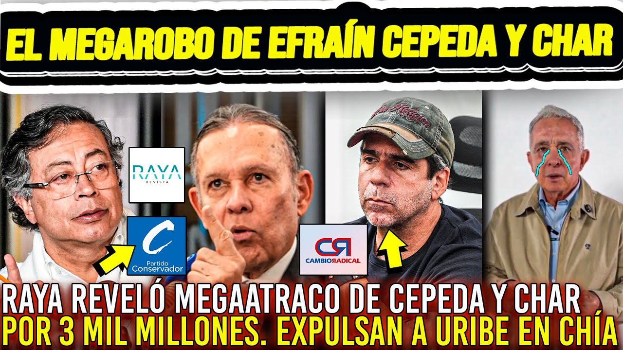 REVELAN MEGAROBO DE EFRA&Iacute;N CEPEDA Y CHAR. $3 MIL MILLONES EN CORRUPCI&Oacute;N. EXPULSAN A URIBE DE CH&Iacute;A