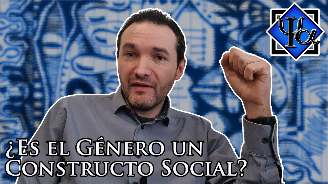 ¿Es el Género un constructo social?