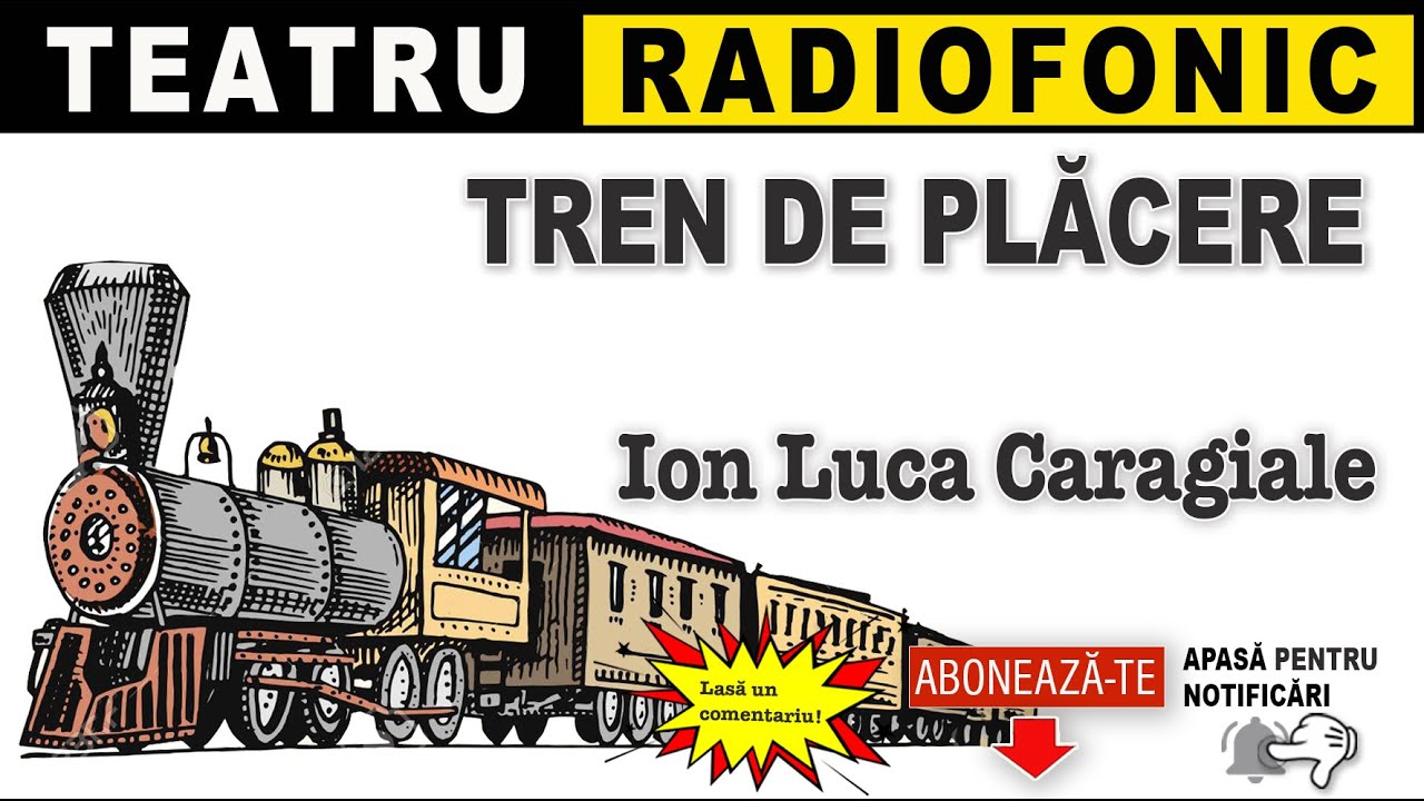 Ion Luca Caragiale - Tren de placere | Teatru radiofonic