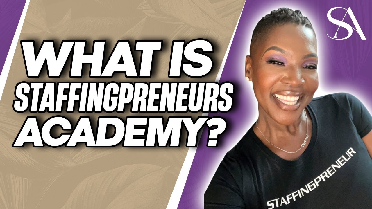 What Is Staffingpreneurs Academy? How to Start a Profitable Staffing Business in 2023