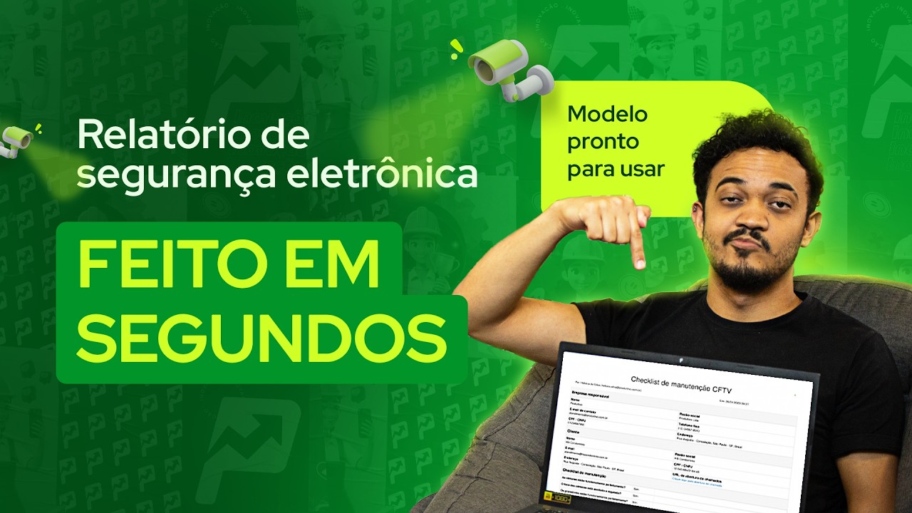 Como fazer um Relatório de CFTV Profissional (Modelo Grátis)
