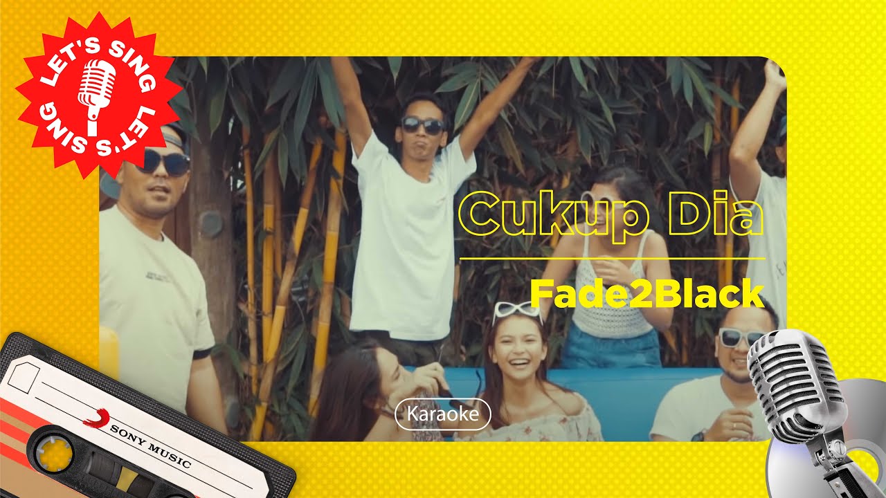 Fade2Black - Cukup Dia | Karaoke | Let's Sing
