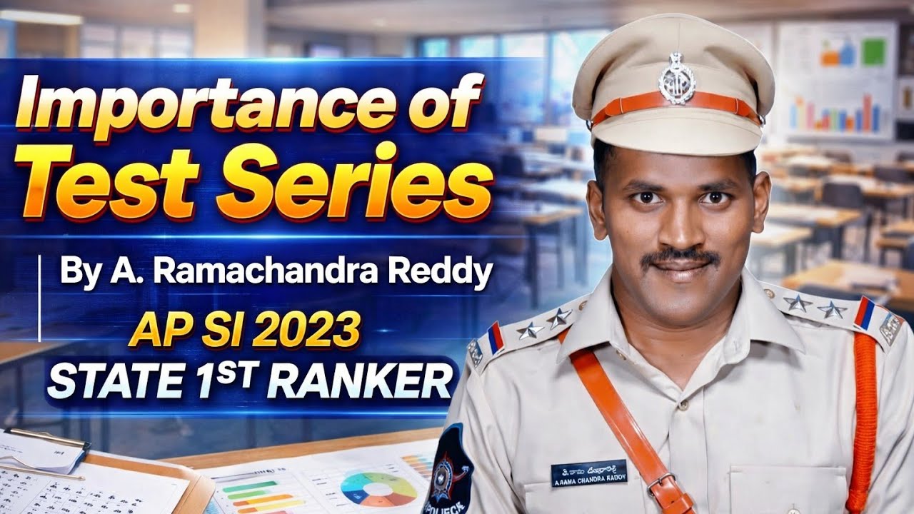 AP SI Test Series Importance (ప్రాముఖ్యత) |Strategy from State 1st Ranker A.Ramachandra Reddy🔥🔥