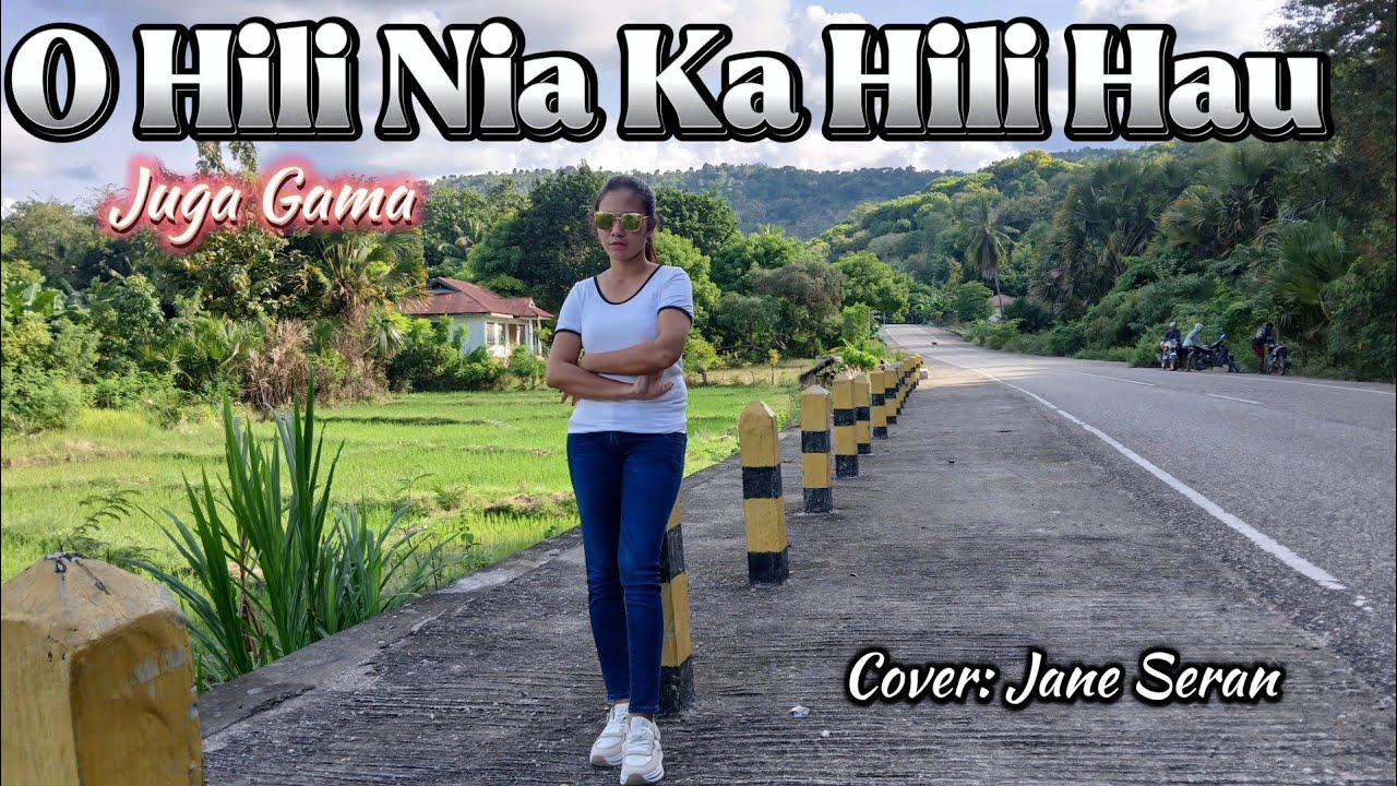 O Hili Nia Ka Hili Hau||Juga Gama||Cover: Jane Seran