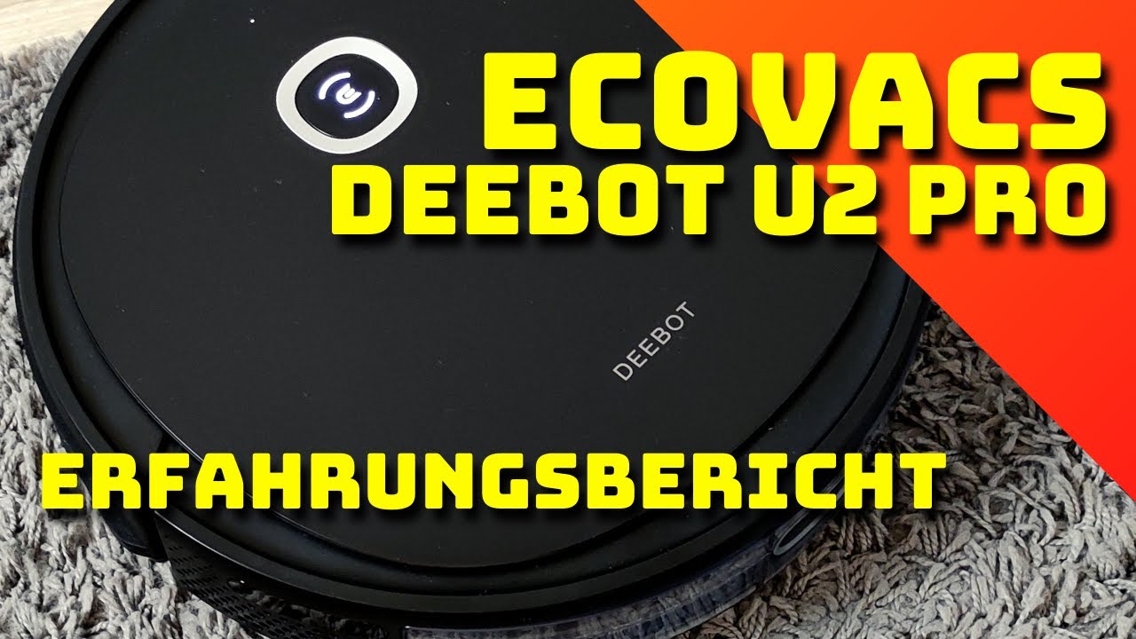 Ecovacs Deebot U2 Pro - отчет об опыте