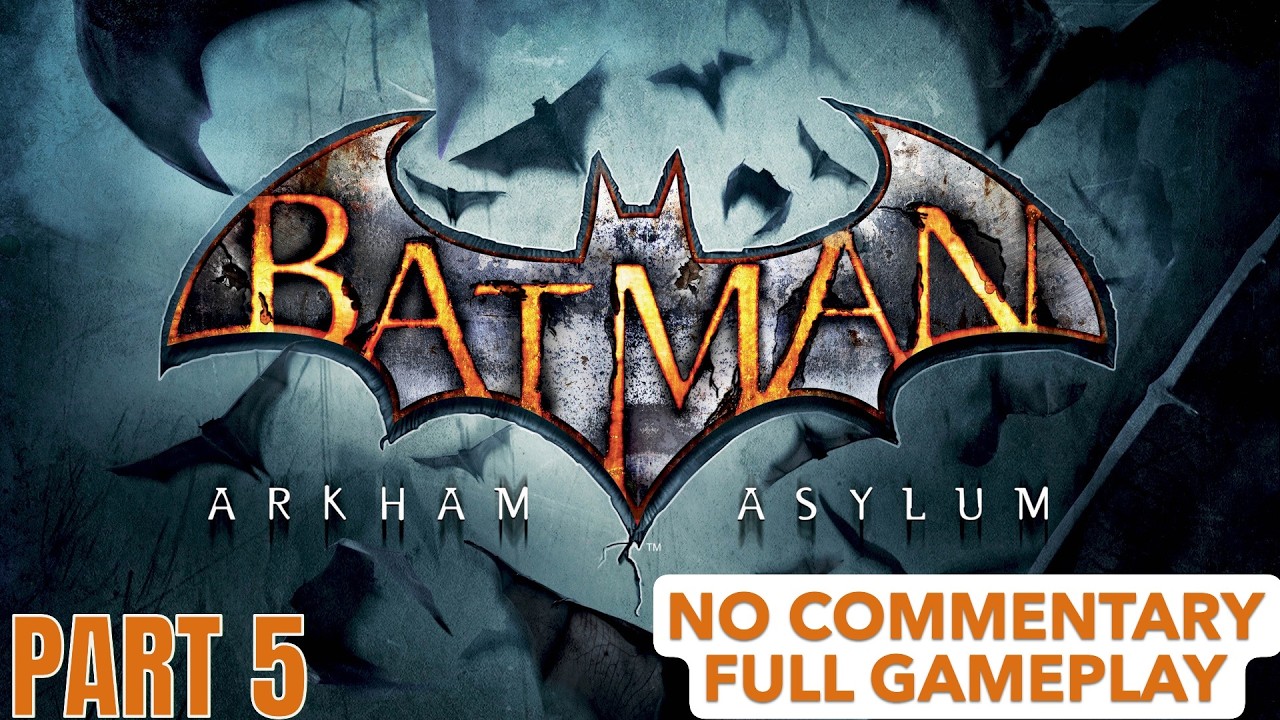 Batman: Arkham Asylum Walkthrough Gameplay Part #5 (NO COMMENTARY)