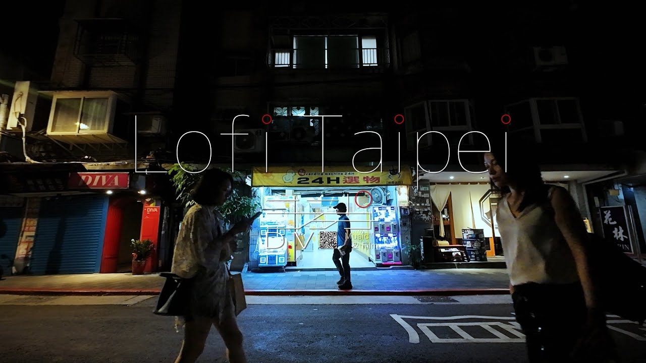 Dolls on Pub Street / 午夜娃娃機 — Lofi Taipei | 迷詩台北  #lofimusic  #jazzhop #lofihiphop #條通