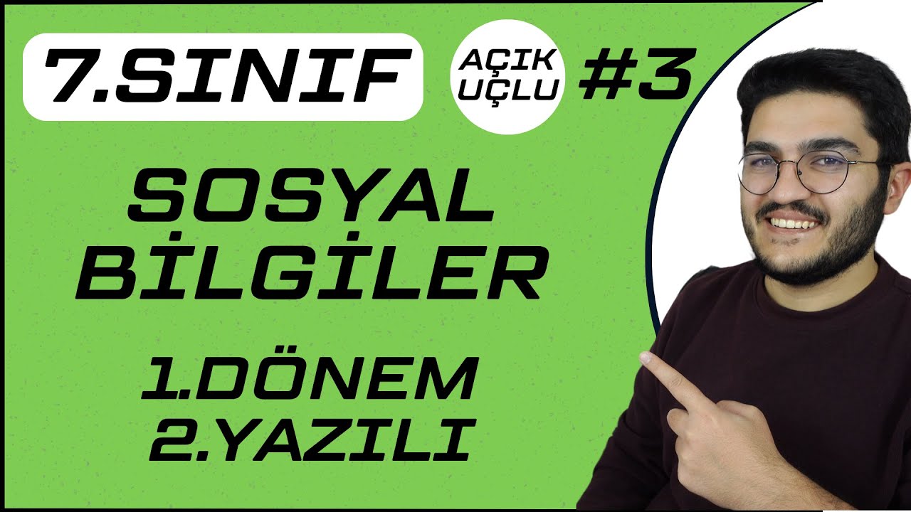 7.Sınıf Sosyal Bilgiler 1.Dönem 2.Yazılı