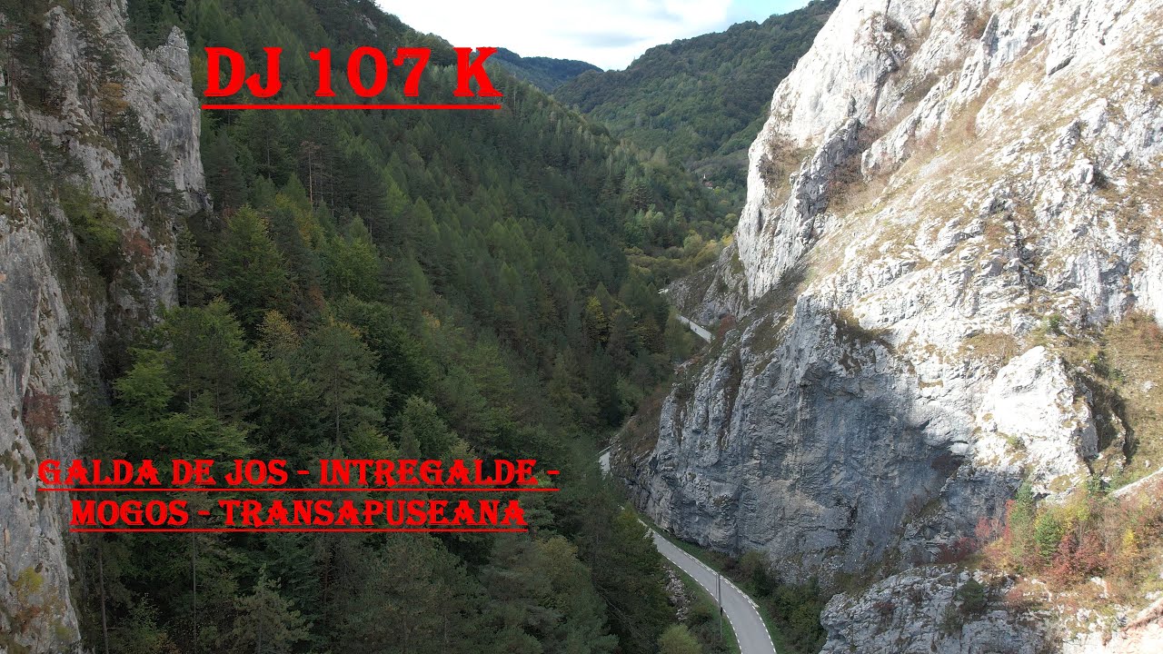 DJ 107 K, Galda-Mogos, prin cheile Galdei si Intregaldei,  pana la Transapuseana