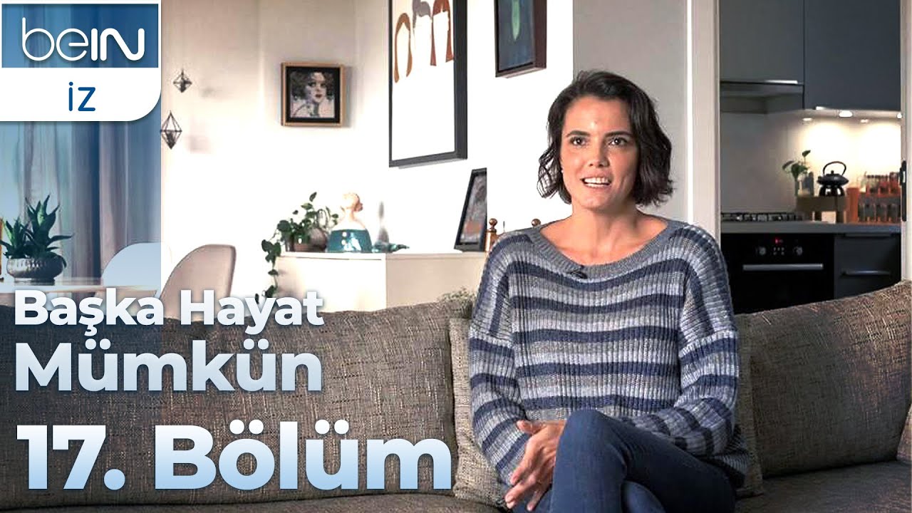 Başka Hayat Mümkün 17. Bölüm: Nazar Boncuğu