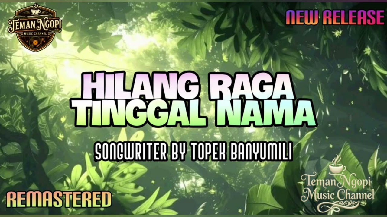 HILANG RAGA TINGGAL NAMA || TEMAN NGOPI MUSIC CHANNEL