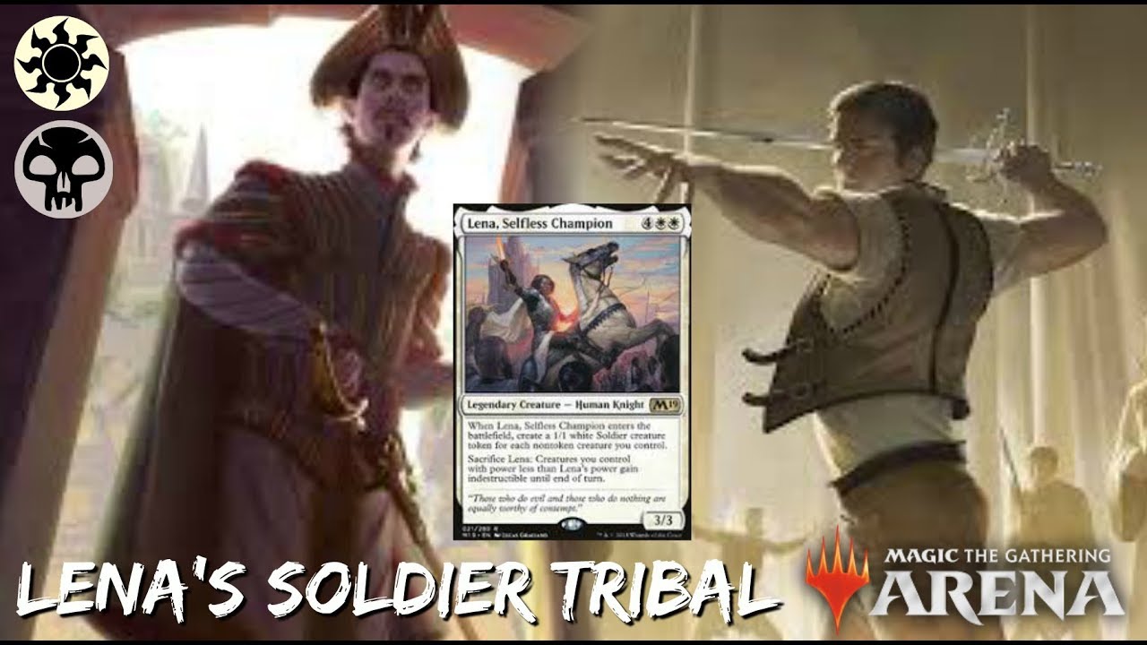 Lena's Soldiers [MTG Arena] | WB Soldier Tribal in M19 Standard