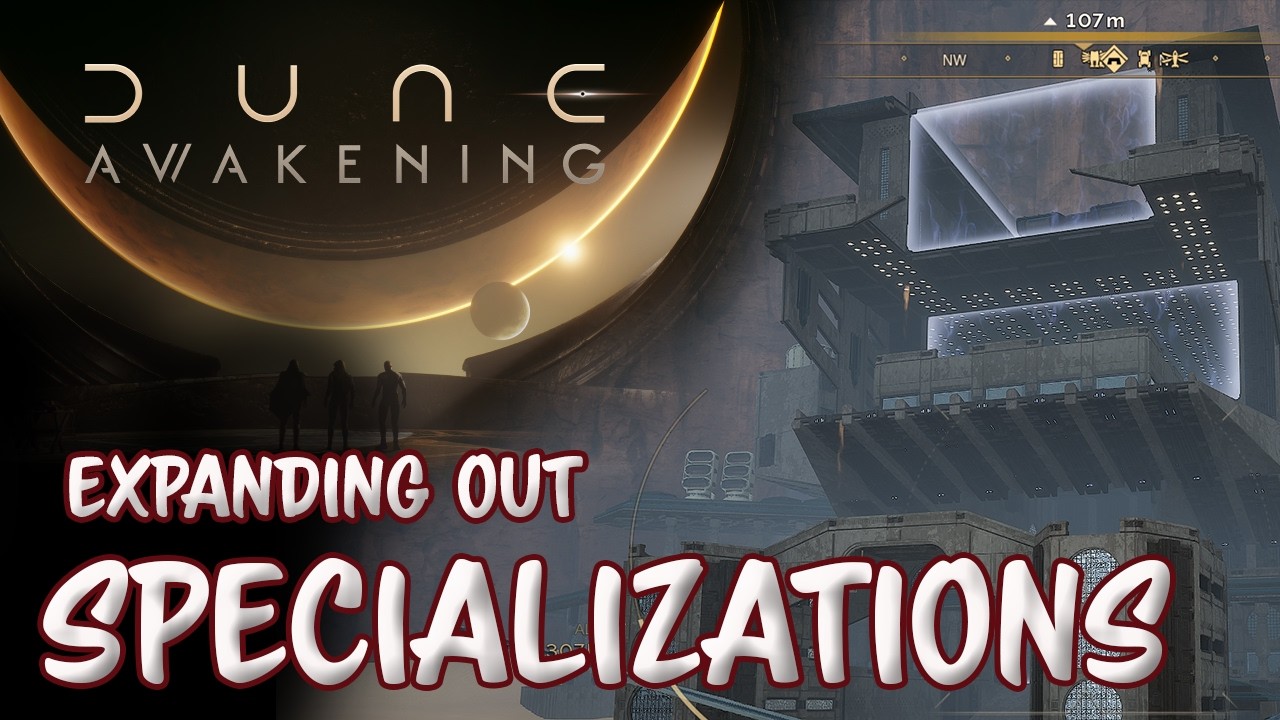 Dune Awakening : Looking at Branching our Skills Specialization More