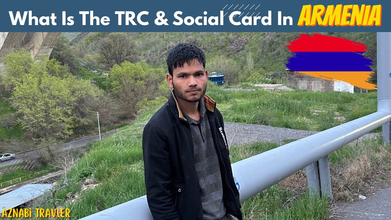 What Is The TRC & Social Card In Armenia 🇦🇲 @AznabiTravels