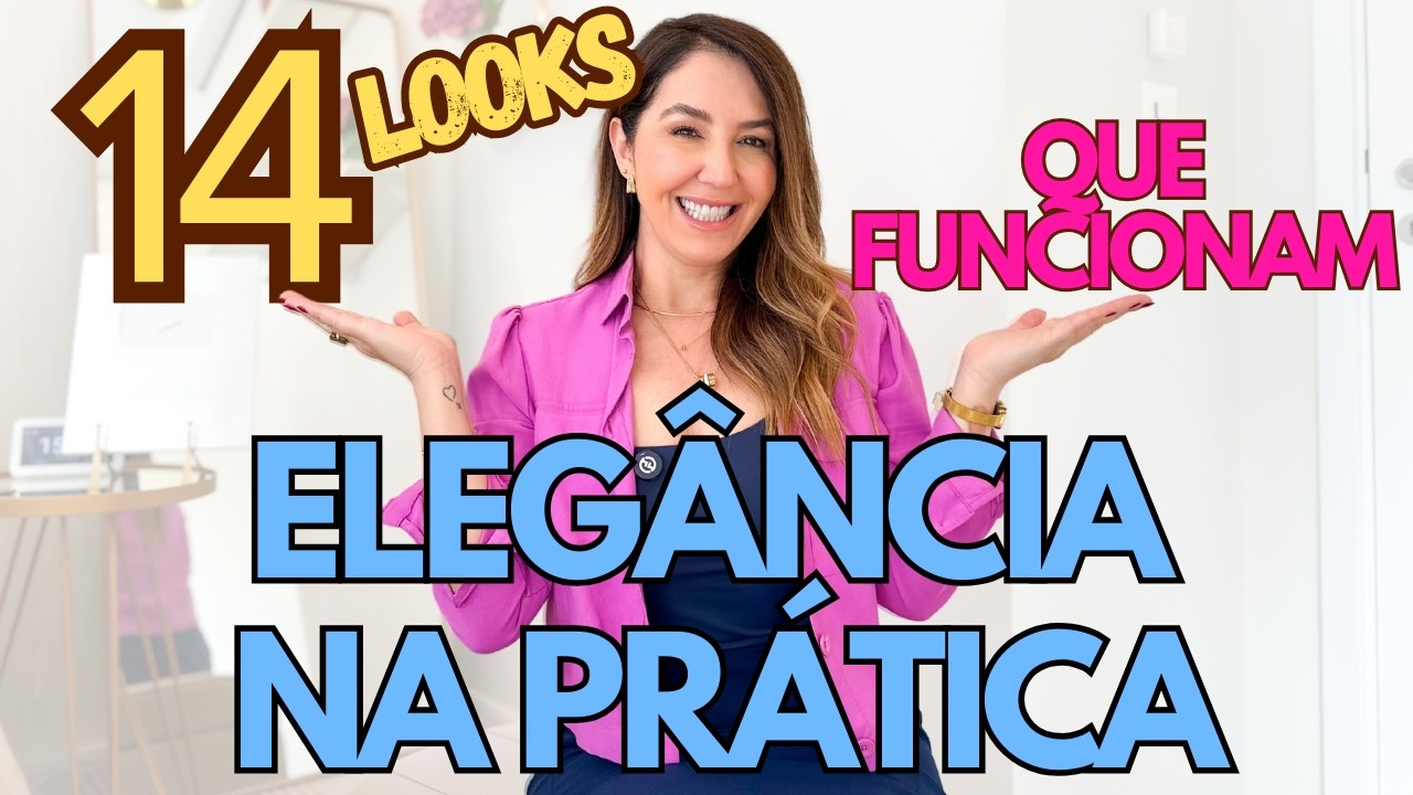 14 LOOKS ELEGANTES E QUE FUNCIONAM NO SEU DIA A DIA #mulherelegante