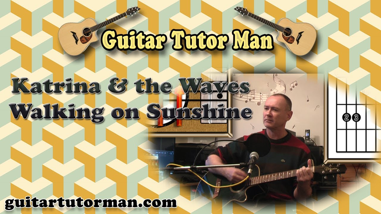 Walking On Sunshine - Katrina And The Waves - Acoustic Guitar Lesson (easy-ish)