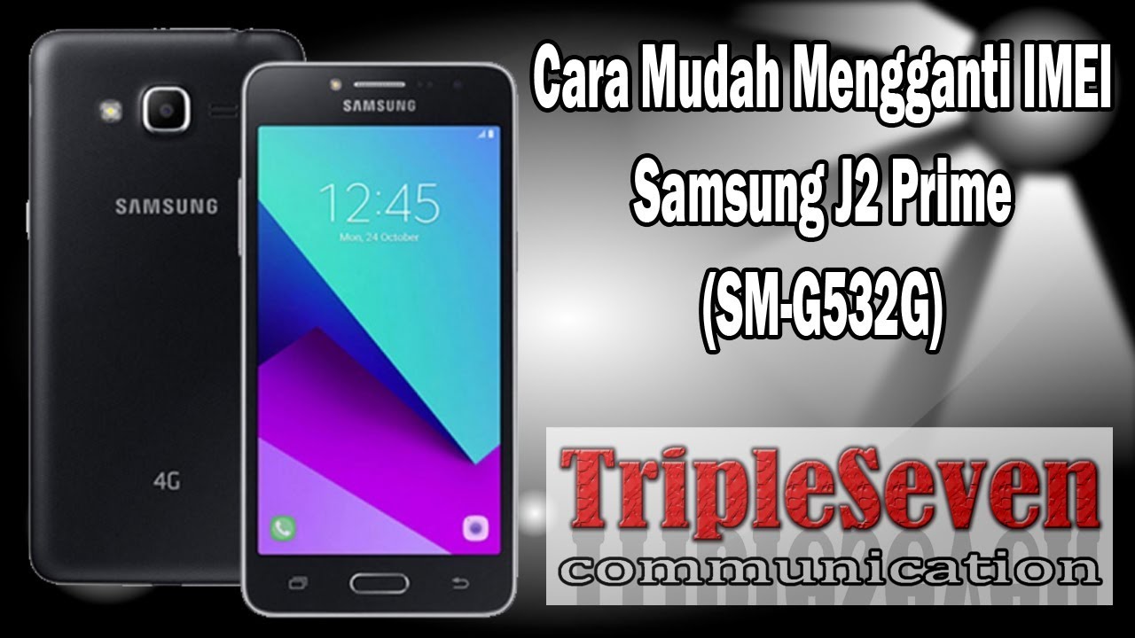 Mengganti Imei Samsung J2 Prime (SM-G532G)
