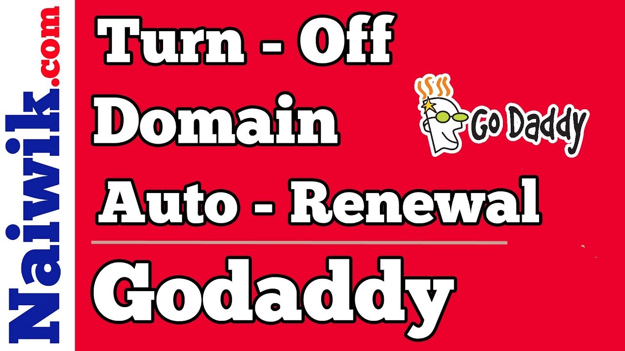 How to Turn-off Domain Auto-Renewal in Godaddy